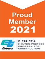 Caltrans Proud Member 2021 - District 4 Mentor Protege Program for Construction
